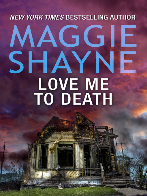 Title details for Love Me to Death by Maggie Shayne - Available